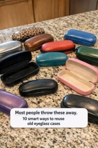 Read more about the article Most people throw these away. 10 smart ways to reuse old eyeglass cases