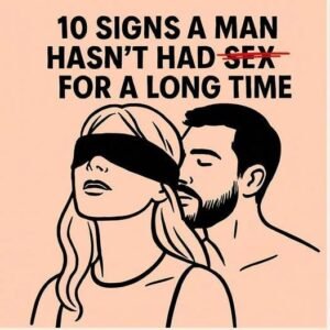 Read more about the article 10 Signs a Man Hasn’t Been Intimate for a Long Time