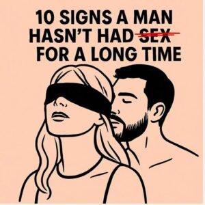Read more about the article 10 Signs a Man Hasn’t Been Intimate for a Long Time