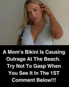 Read more about the article A Mom’s Bikini Sparks Heated Reactions at the Beach — And the Photos Will Leave You Speechless