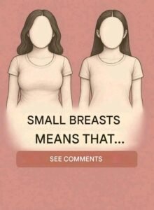 Read more about the article “If a woman has small breasts, it means that her part int…See more…